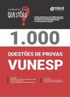 Livro 1.000 Questões Gabaritadas da Vunesp