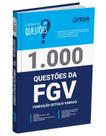 Livro 1.000 Questões Gabaritadas FGV
