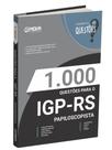 Livro 1.000 Questões Gabaritadas para o IGP-RS - Papiloscopista