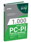 Livro 1.000 Questões Gabaritadas para o PC PI - Perito Criminal Livro 1.000 Questões Gabaritadas para o PC PI - Perito Criminal