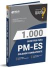 Livro 1.000 Questões Gabaritadas PM-ES - Soldado