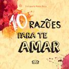 Livro - 10 razões para te amar