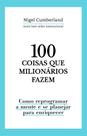 Livro - 100 coisas que milionários fazem