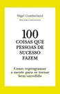 Livro - 100 Coisas que pessoas de sucesso fazem