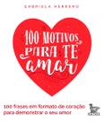 Livro - 100 motivos para te amar