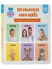 Livro - 100 Palavras Para Bebes