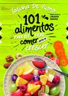 Livro - 101 alimentos para o seu filho comer antes de crescer