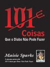 Livro - 101 coisas que o diabo não pode fazer
