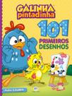 Livro - 101 Primeiros Desenhos - Galinha Pintadinha