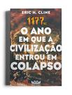Livro - 1177 A.C. - O ano em que a civilização entrou em colapso