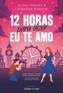 Livro - 12 horas para dizer eu te amo