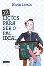 Livro - 12 Lições Para Ser O Pai Ideal