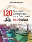 Livro - 120 Questoes Comentadas Para Concursos - Vol. 2 - Quimica - CIENCIA MODERNA