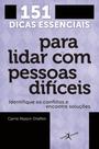 Livro - 151 dicas essenciais para lidar com pessoas difíceis (edição de bolso)