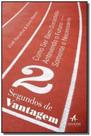 Livro - 2 segundos de vantagem : Como ser bem-sucedido antevendo o futuro - Somente o necessário