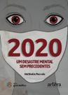 Livro - 2020 - Um desastre mental sem precedentes Livro - 2020 - Um desastre mental sem precedentes