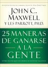 Livro 25 maneiras de conquistar as pessoas: como fazer com que os outros se sintam valiosos Livro 25 maneiras de conquistar as pessoas: como fazer com que os outros se sintam valiosos