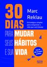 Livro - 30 dias para mudar seus hábitos e sua vida Livro - 30 dias para mudar seus hábitos e sua vida