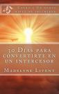 Livro 30 dias para se tornar um intercessor: capacitando o reino