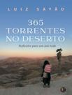 Livro - 365 Torrentes No Deserto - PE DA LETRA