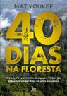 Livro - 40 dias na floresta Livro - 40 dias na floresta