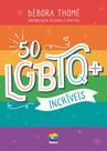 Livro - 50 LGBTQ+ incríveis Livro - 50 LGBTQ+ incríveis
