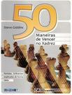 Livro - 50 Maneiras De Vencer No Xadrez Livro - 50 Maneiras De Vencer No Xadrez