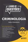 Livro 500 Questões de Criminologia - Nara Fernandes