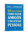 Livro - 52 Reflexões: Como fazer amigos e influenciar pessoas