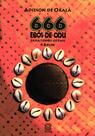 Livro - 666 Ebós de odu para todos os fins
