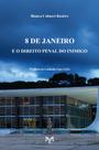 Livro - 8 de janeiro e o direito penal do inimigo Livro - 8 de janeiro e o direito penal do inimigo