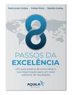 Livro - 8 Passos da Excelência Livro - 8 Passos da Excelência