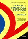 Livro - A Agência De Comunicação Publicitária Como Empresa