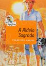 Livro - A aldeia sagrada Livro - A aldeia sagrada