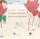 Livro - A alma secreta dos passarinhos