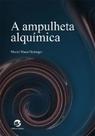 Livro - A ampulheta alquímica