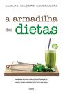 Livro - A Armadilha das Dietas Livro - A Armadilha das Dietas