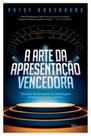 Livro - A arte da apresentação vencedora Livro - A arte da apresentação vencedora