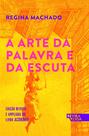 Livro - A arte da palavra e da escuta