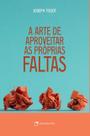 Livro - A arte de aproveitar as próprias faltas