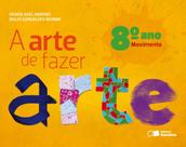 Livro - A arte de fazer arte - 8º ano