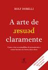 Livro - A arte de pensar claramente