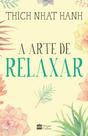 Livro - A arte de relaxar Livro - A arte de relaxar