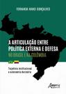 Livro - A articulação entre política externa e defesa no Brasil e na Colômbia Livro - A articulação entre política externa e defesa no Brasil e na Colômbia