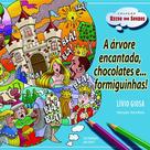 Livro - A árvore encantada, chocolates e ... Formiguinhas!