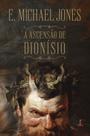 Livro - A ascensão de Dionísio: O nascimento da revolução cultural a partir do espírito da música