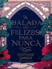 Livro - A balada do felizes para nunca (Sucesso no TikTok) Livro - A balada do felizes para nunca (Sucesso no TikTok)