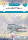 Livro - A Baleiazinha Livro - A Baleiazinha