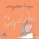 Livro - A banguelinha Livro - A banguelinha