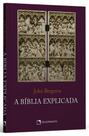 Livro - A Bíblia Explicada